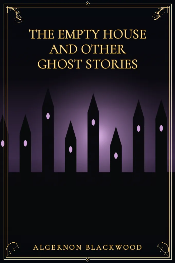 The Empty House and Other Ghost Stories