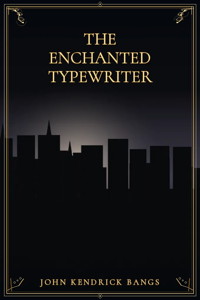 The Enchanted Typewriter