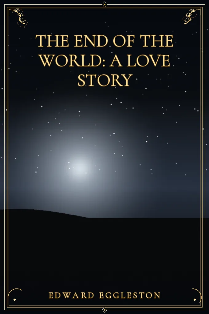 The End of the World: A Love Story