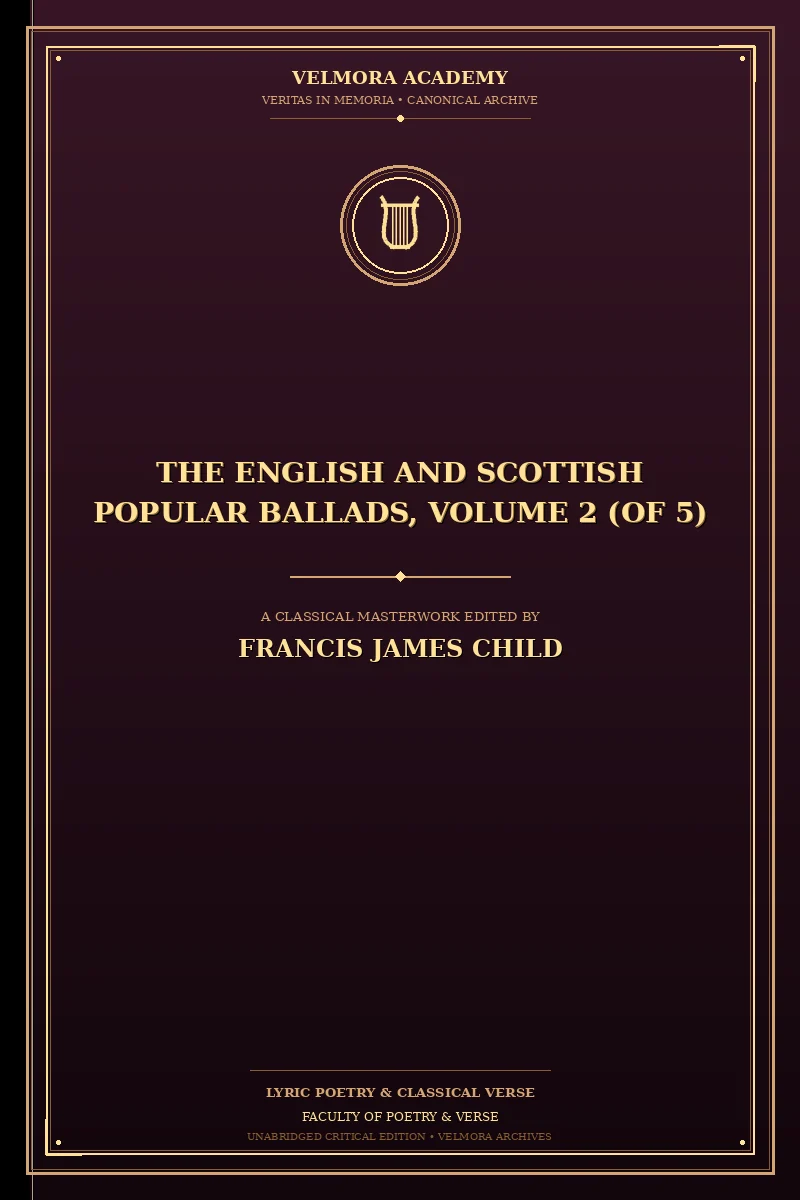 Cover of The English and Scottish Popular Ballads, Volume 2 (of 5)