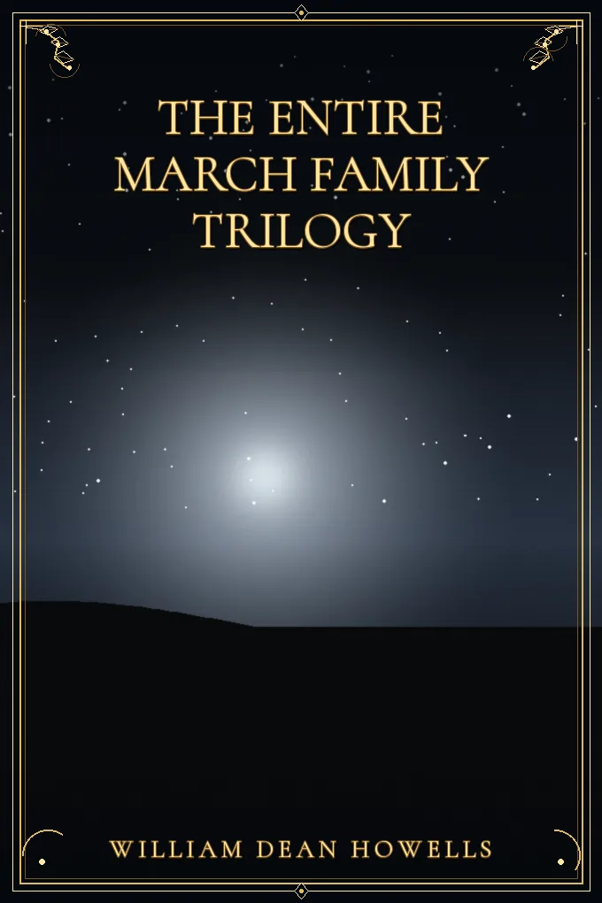 The Entire March Family Trilogy