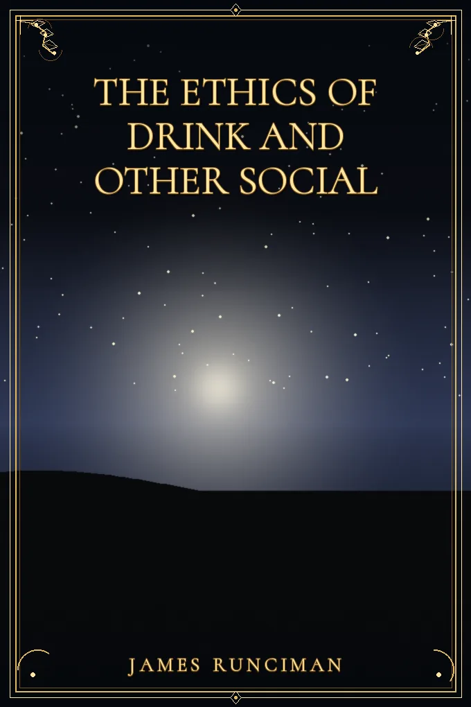 The Ethics of Drink and Other Social