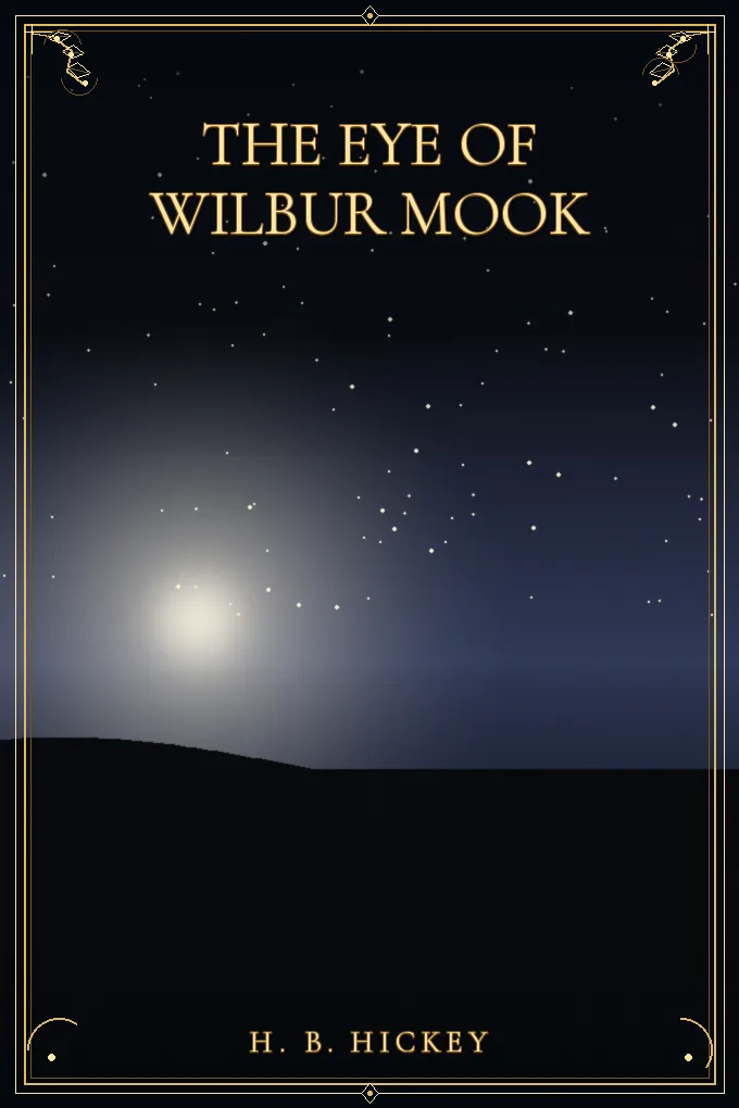 The Eye of Wilbur Mook