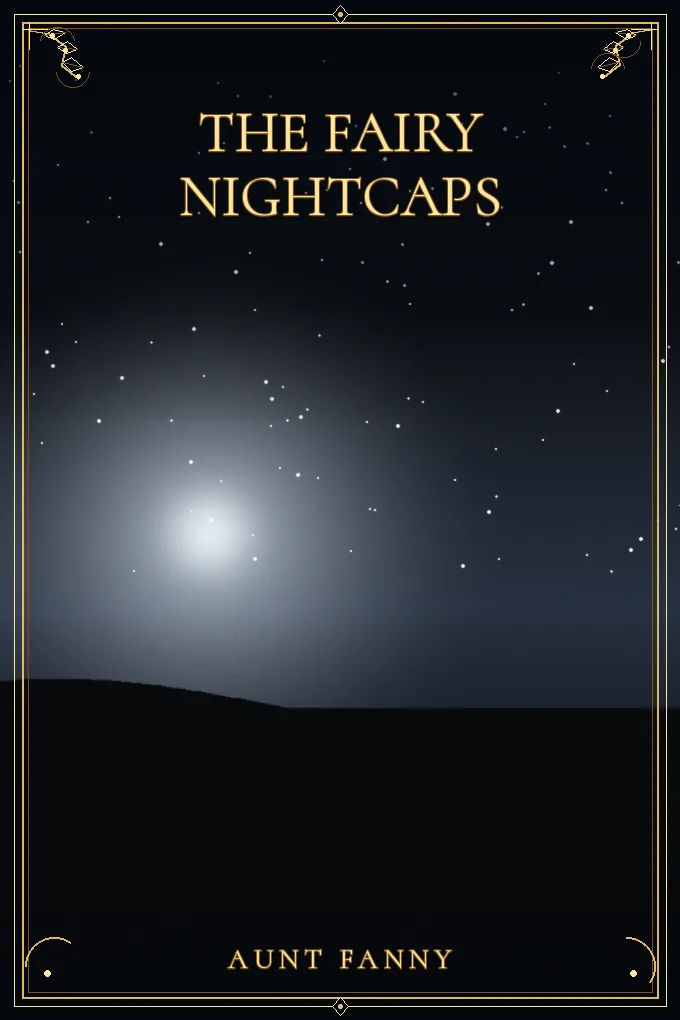 The Fairy Nightcaps