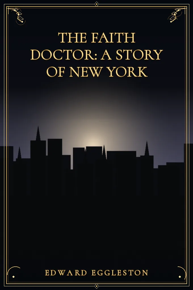 The Faith Doctor: A Story of New York