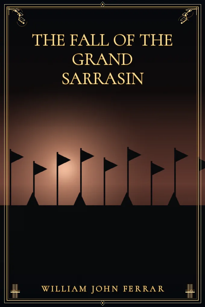 The fall of the Grand Sarrasin