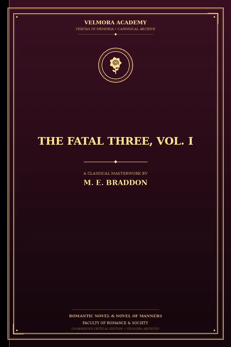 The fatal three, vol. I