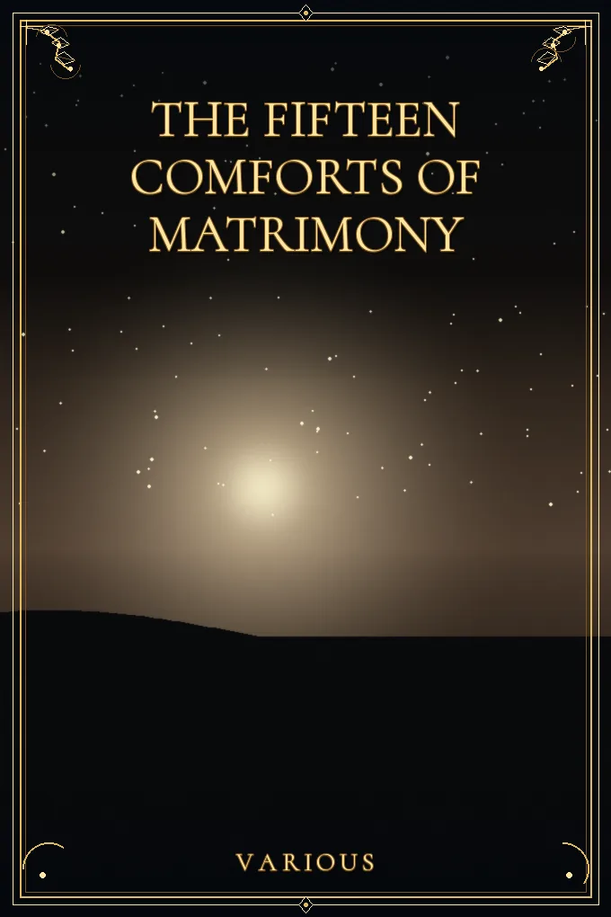The Fifteen Comforts of Matrimony — Responses from Men