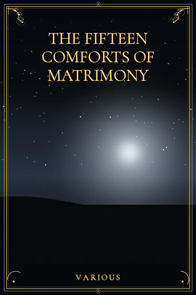 The Fifteen Comforts of Matrimony