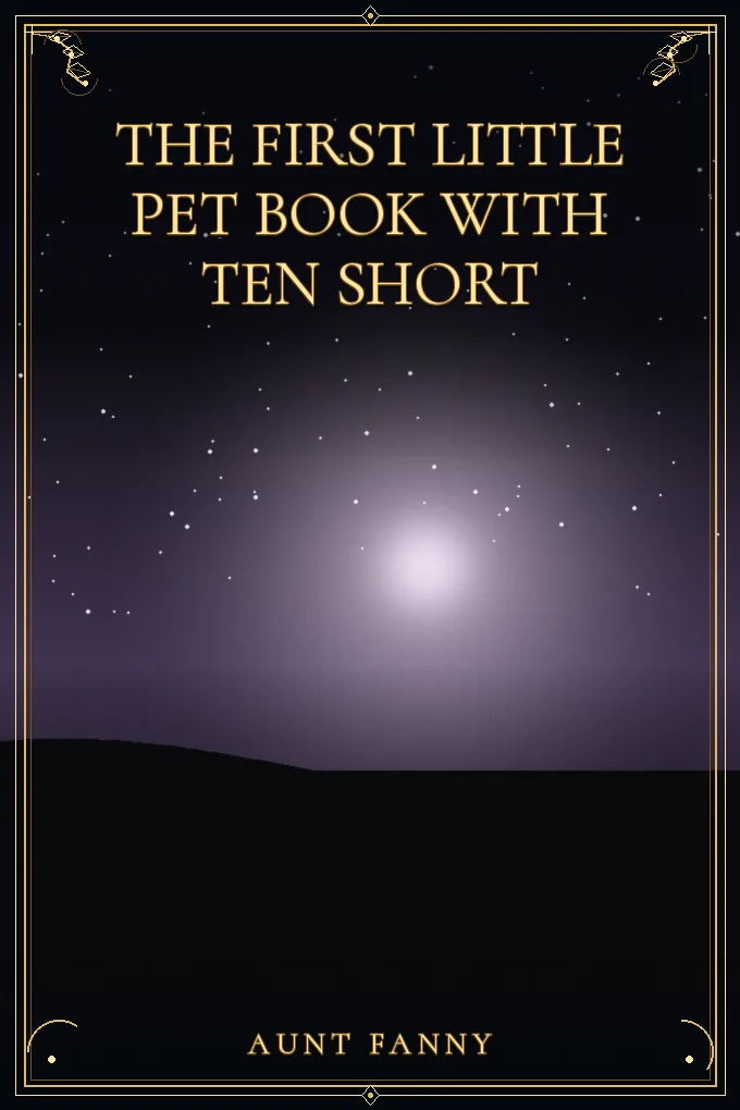 The First Little Pet Book with Ten Short