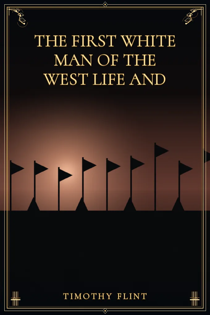 Cover of The First White Man of the West Life