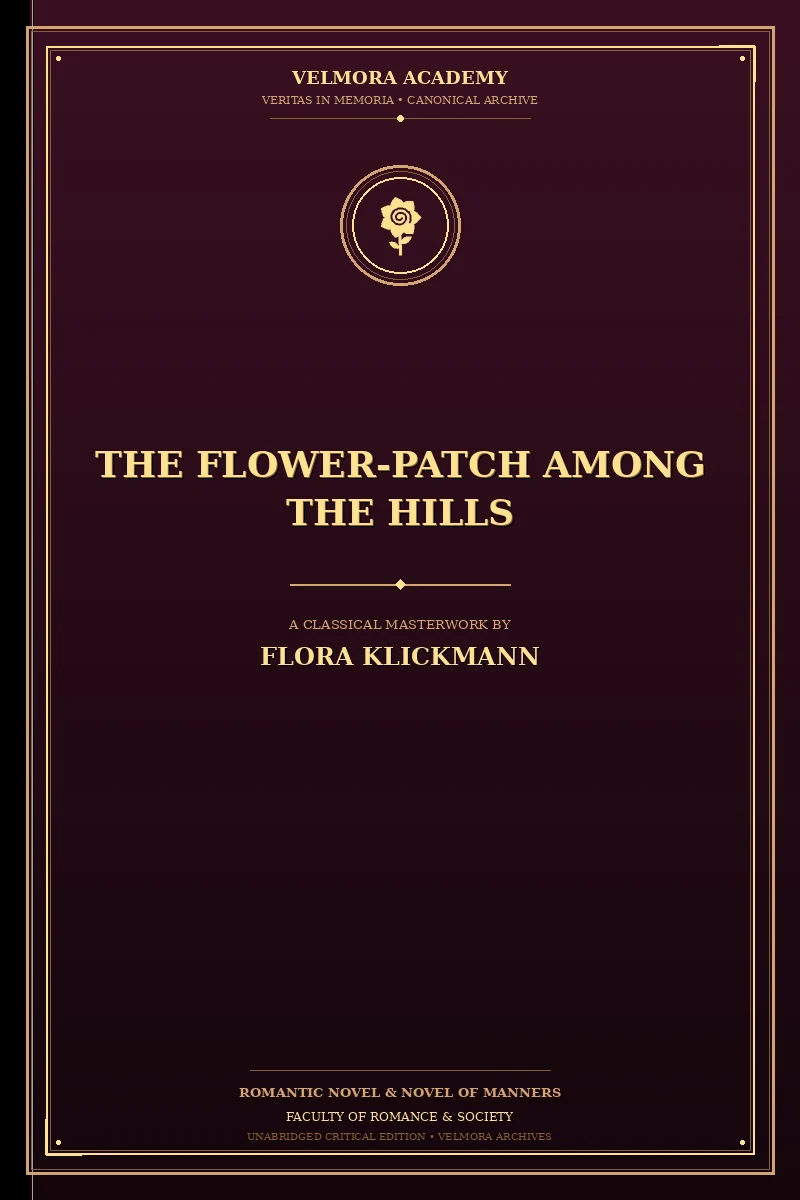 The Flower-Patch Among the Hills