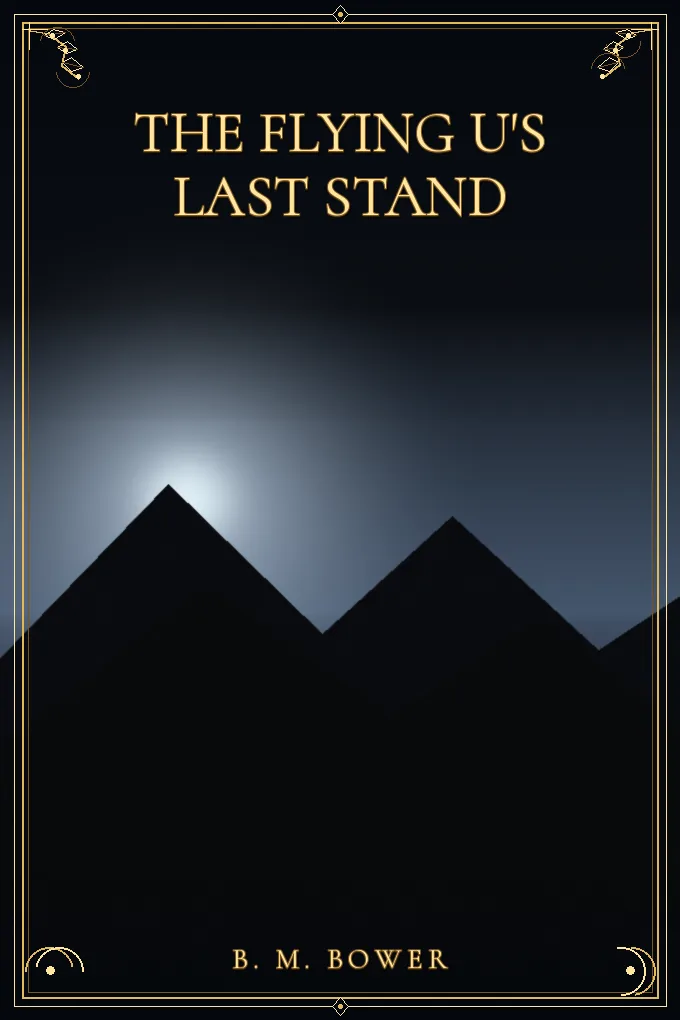 The Flying U's Last Stand
