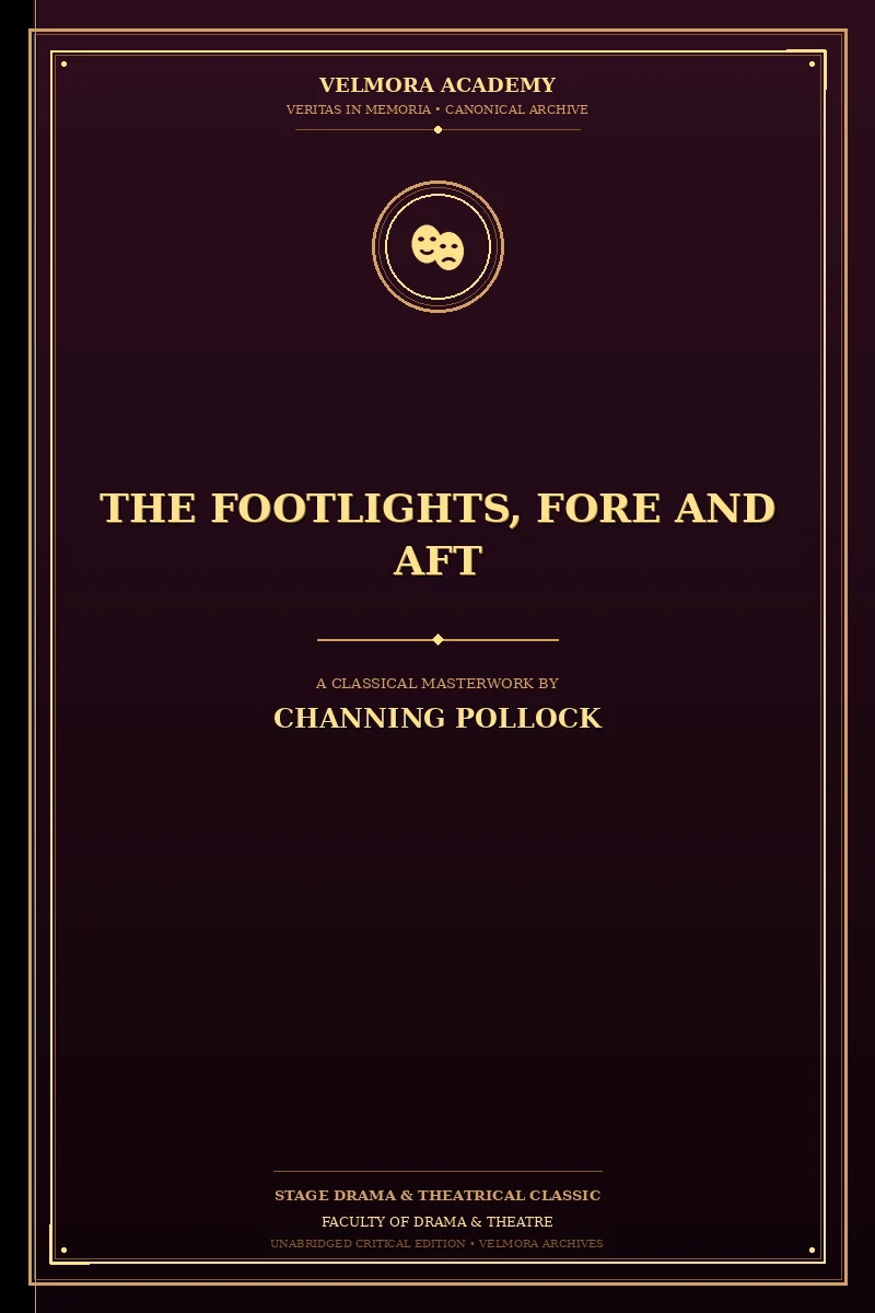 The Footlights, Fore and Aft