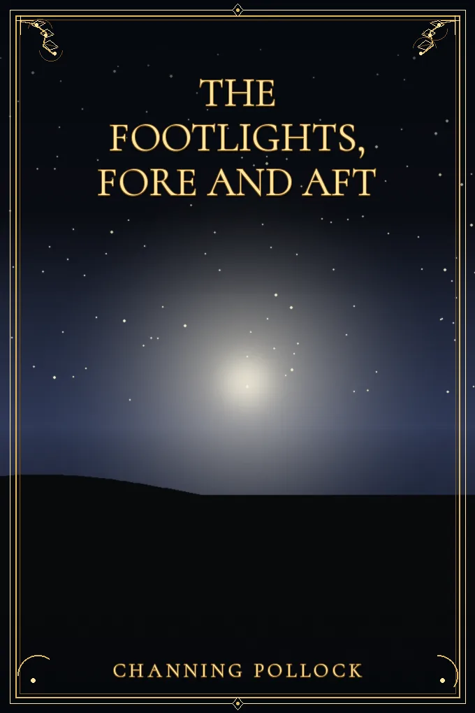 The Footlights, Fore and Aft