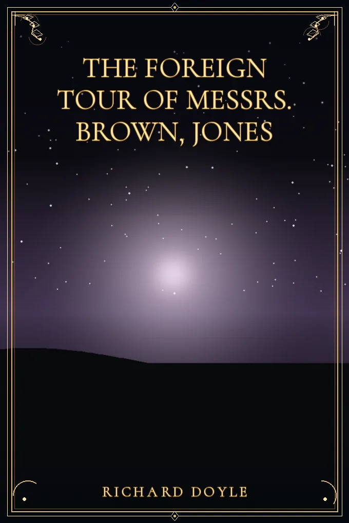 The Foreign Tour of Messrs. Brown, Jones
