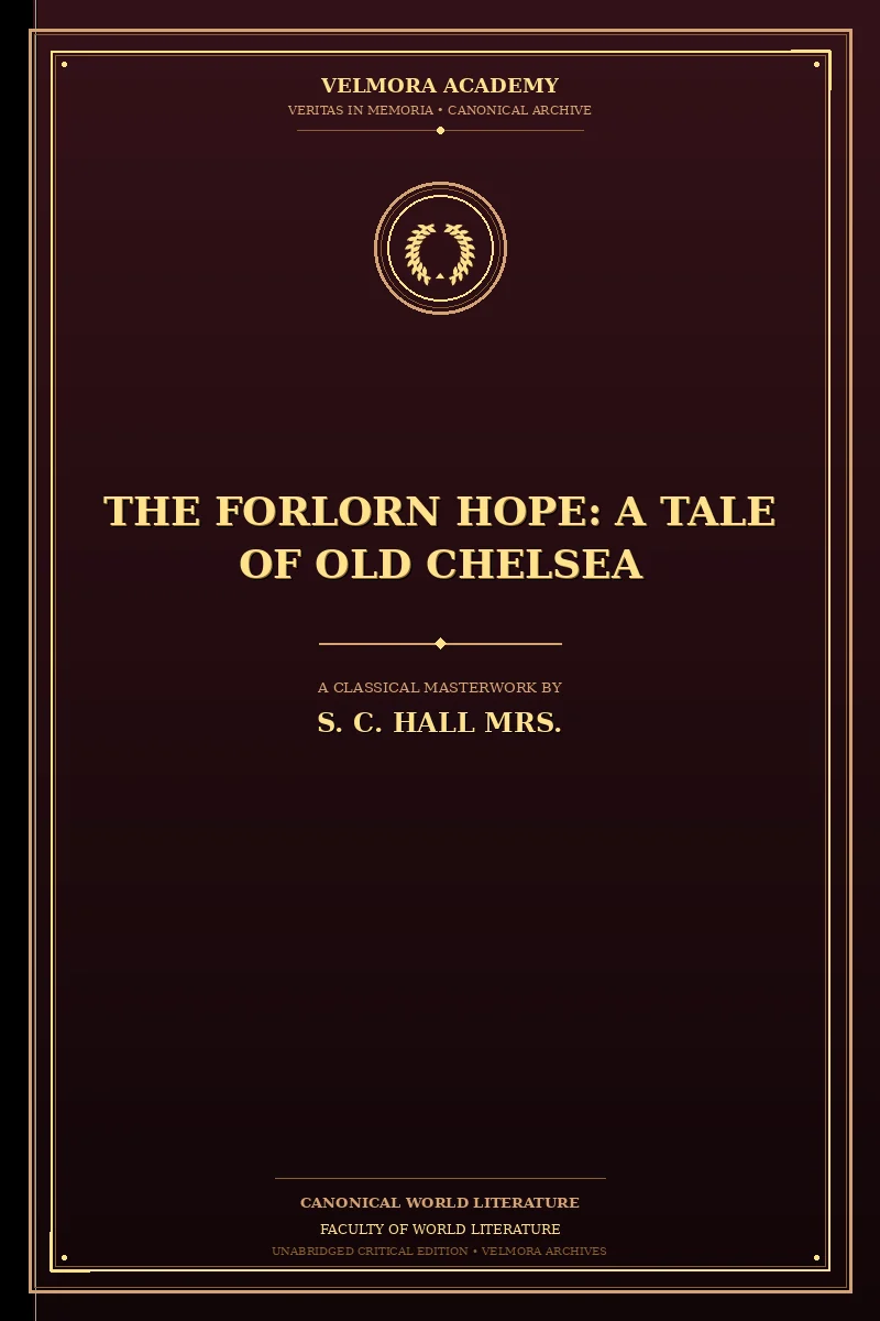 The Forlorn Hope: A Tale of Old Chelsea