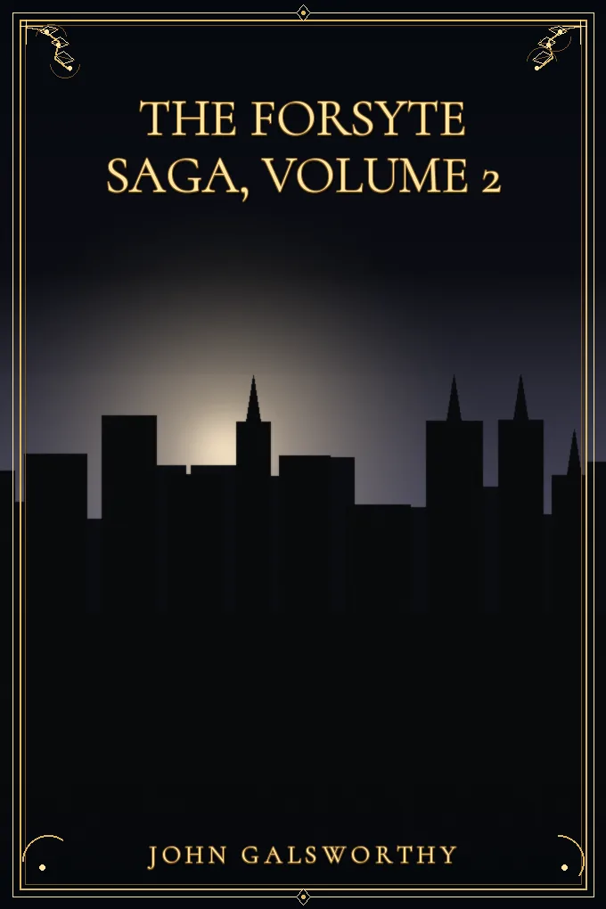 The Forsyte saga, Volume 2