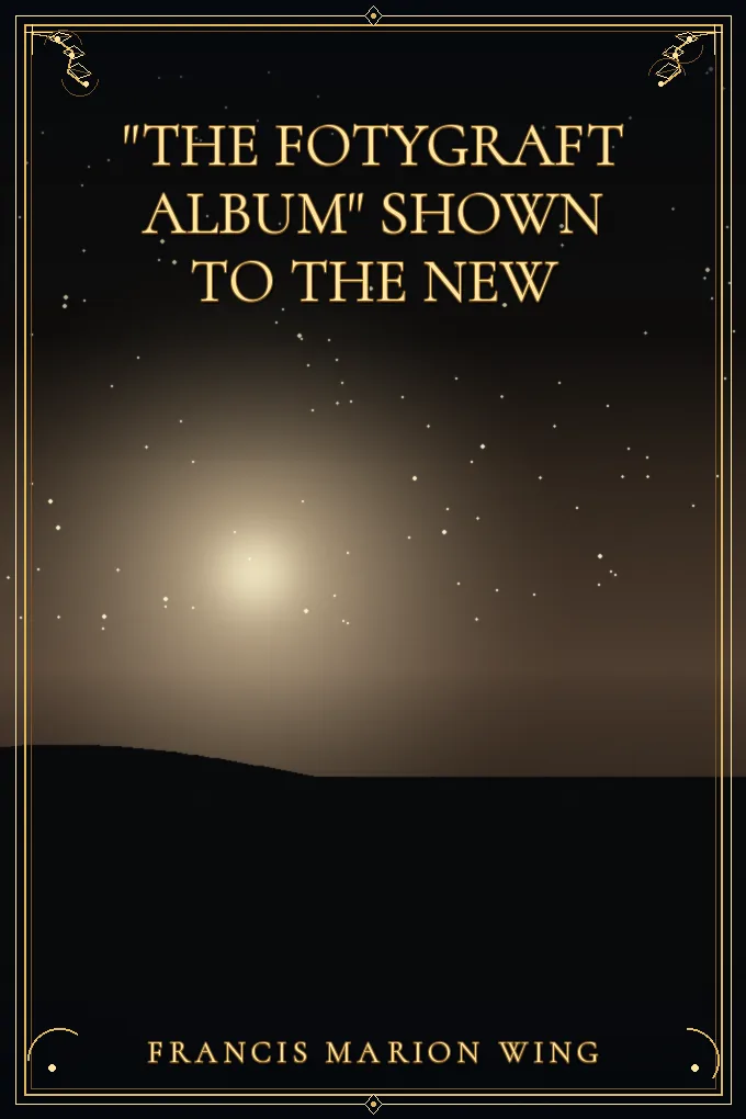 Cover of "The Fotygraft Album" Shown to the New
