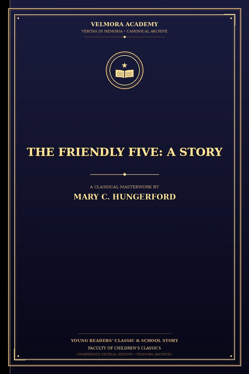 The Friendly Five: A Story