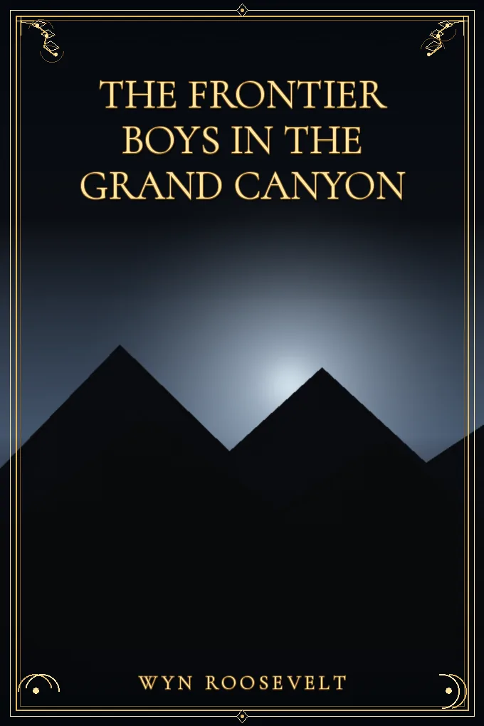The Frontier Boys in the Grand Canyon