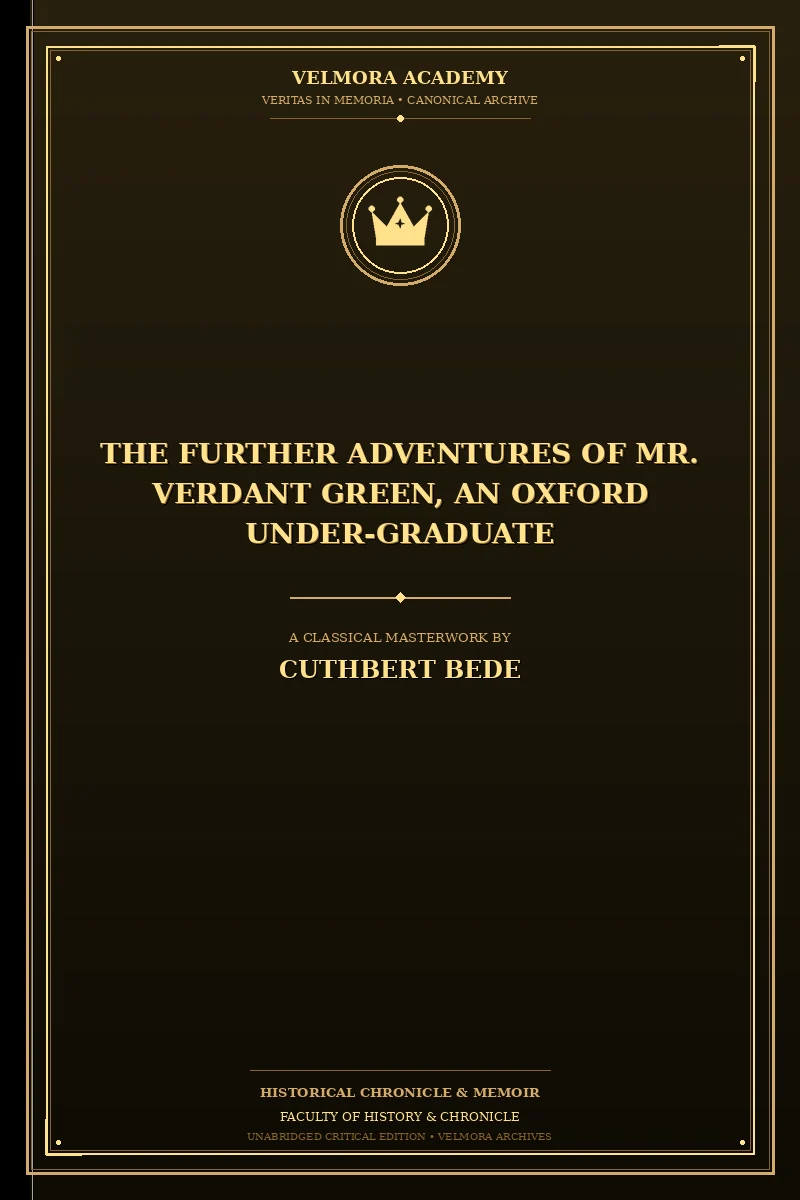 Cover of The Further Adventures of Mr. Verdant Green, an Oxford Under-Graduate
