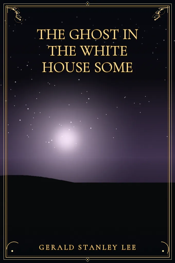 Cover of The Ghost in the White House Some