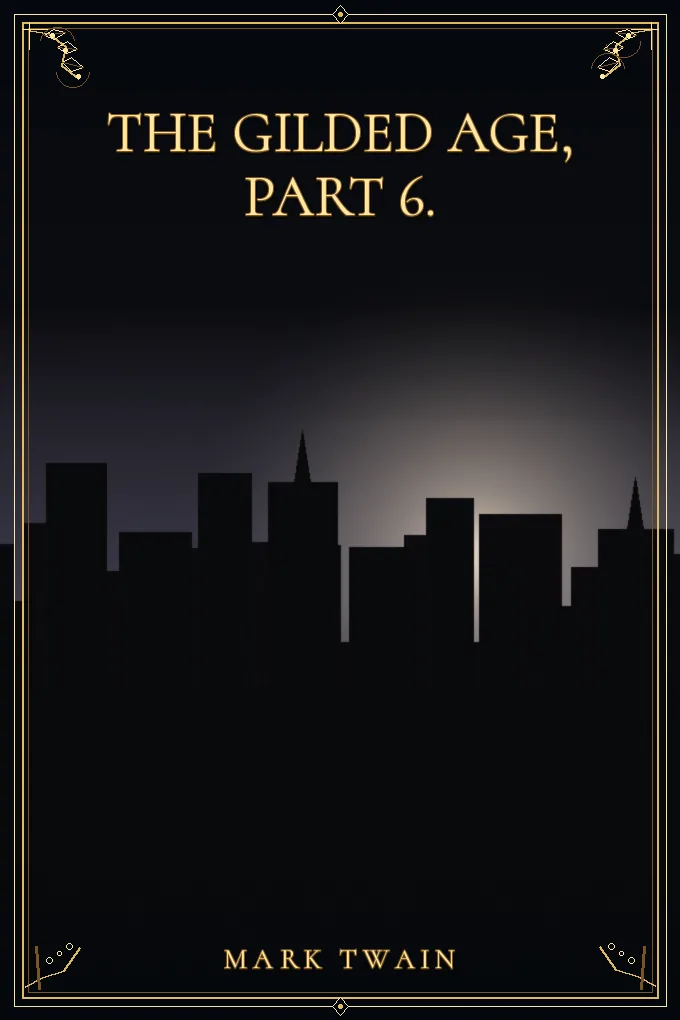 Cover of The Gilded Age, Part 6.