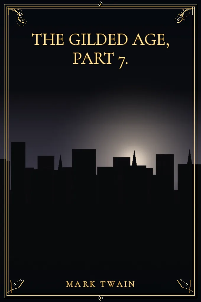 Cover of The Gilded Age, Part 7.
