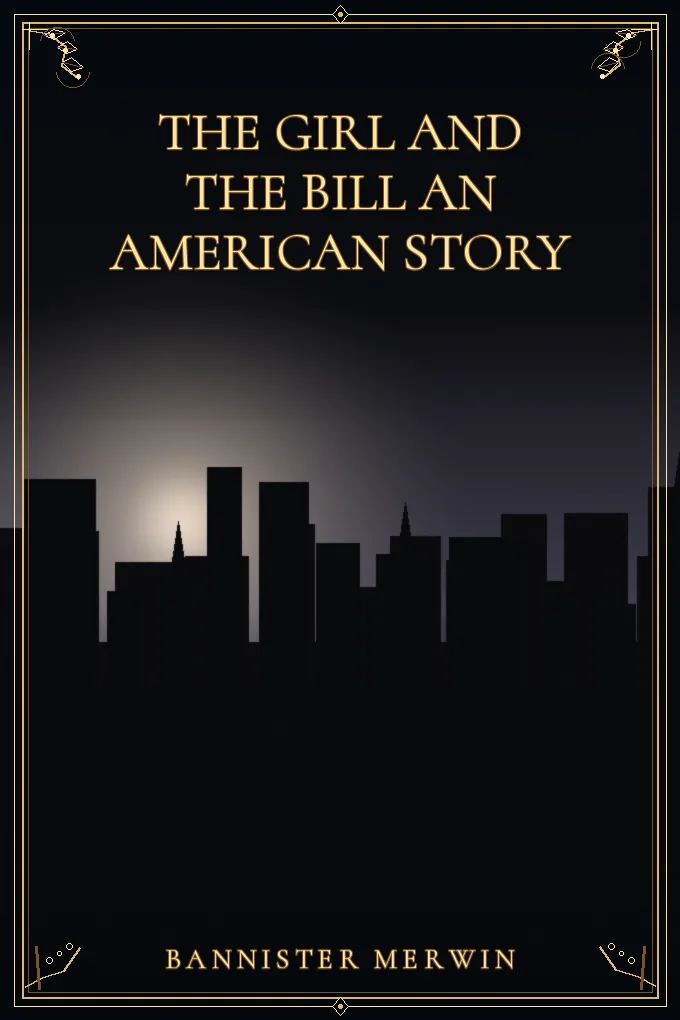 The Girl and the Bill An American Story