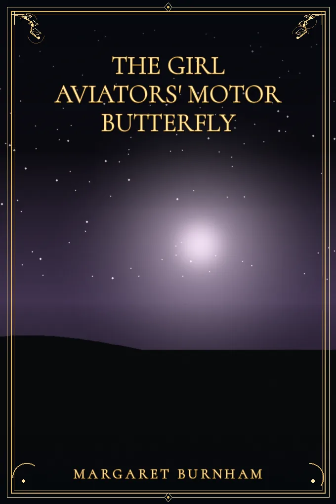 Cover of The Girl Aviators' Motor Butterfly