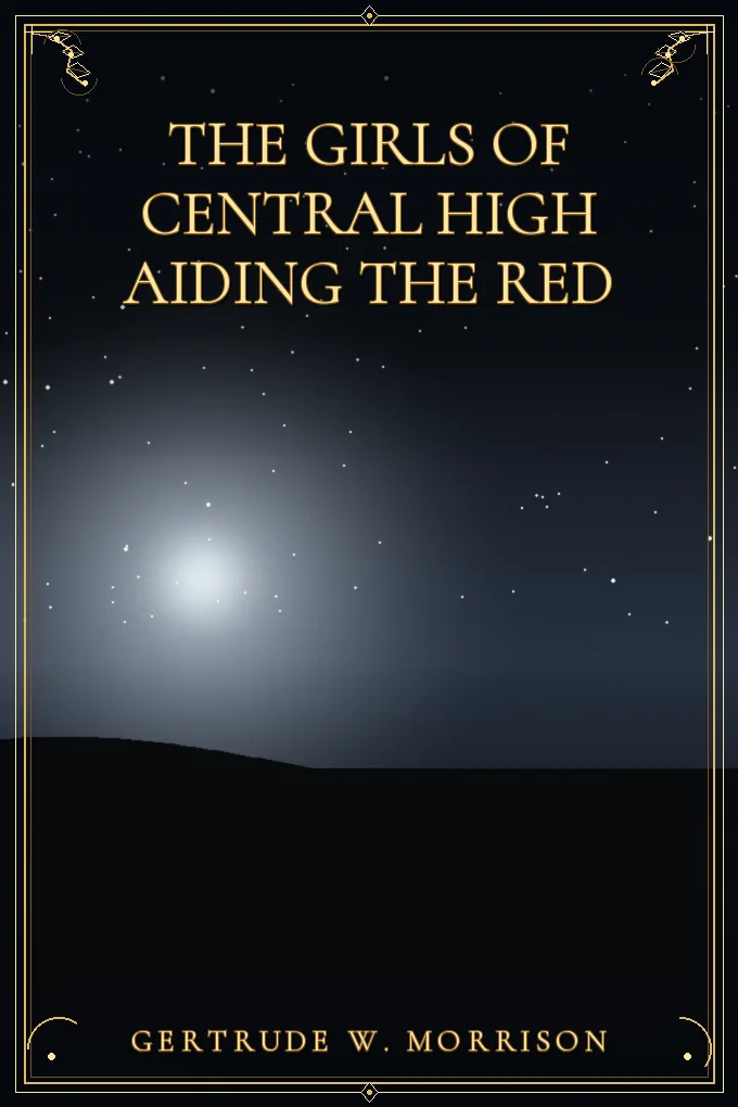 Cover of The Girls of Central High Aiding the Red