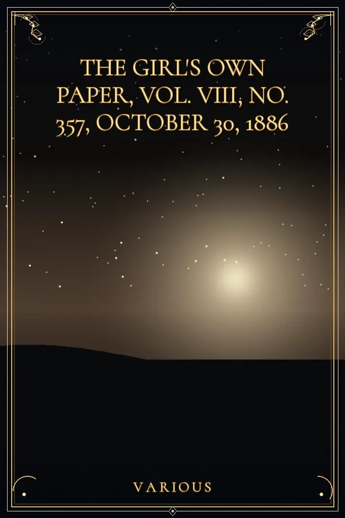 Cover of The Girl's Own Paper, Vol. VIII, No. 357, October 30, 1886