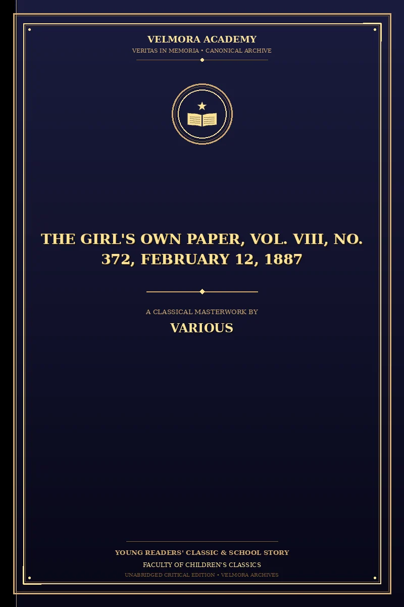 Cover of The Girl's Own Paper, Vol. VIII, No. 372, February 12, 1887