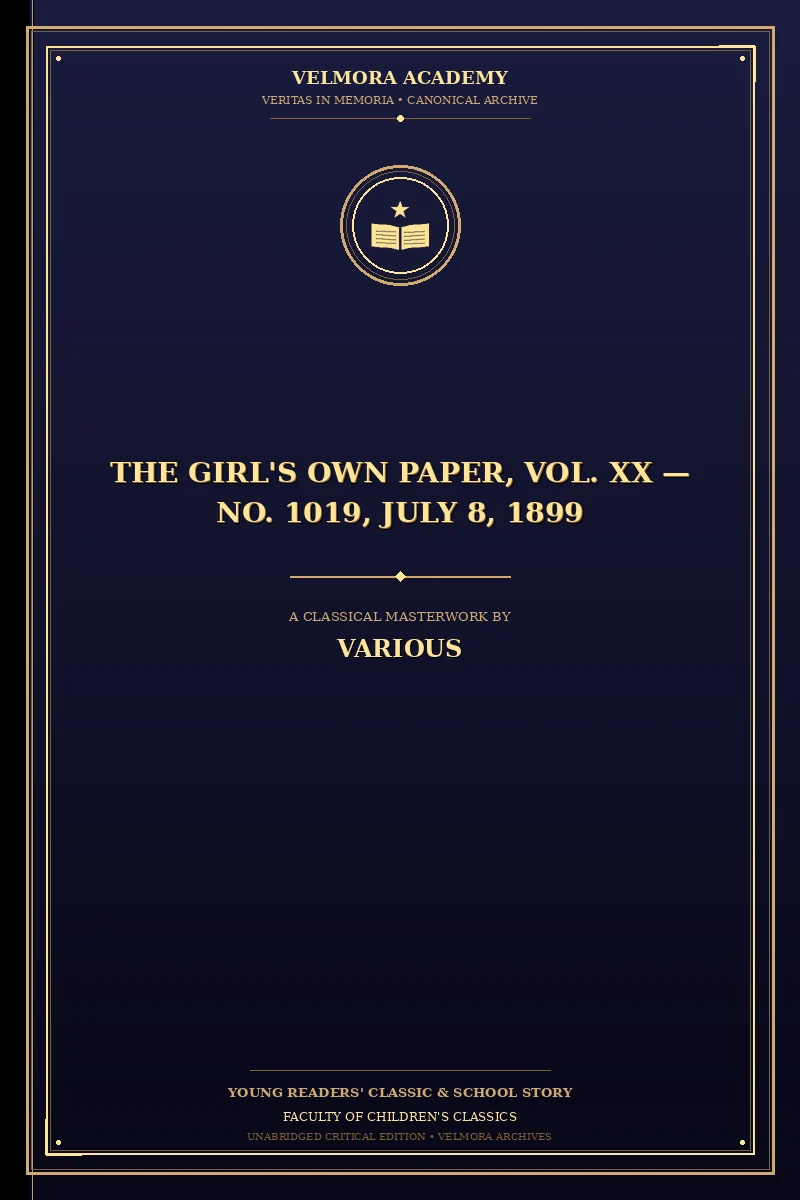 The Girl's Own Paper, Vol. XX — No. 1019, July 8, 1899