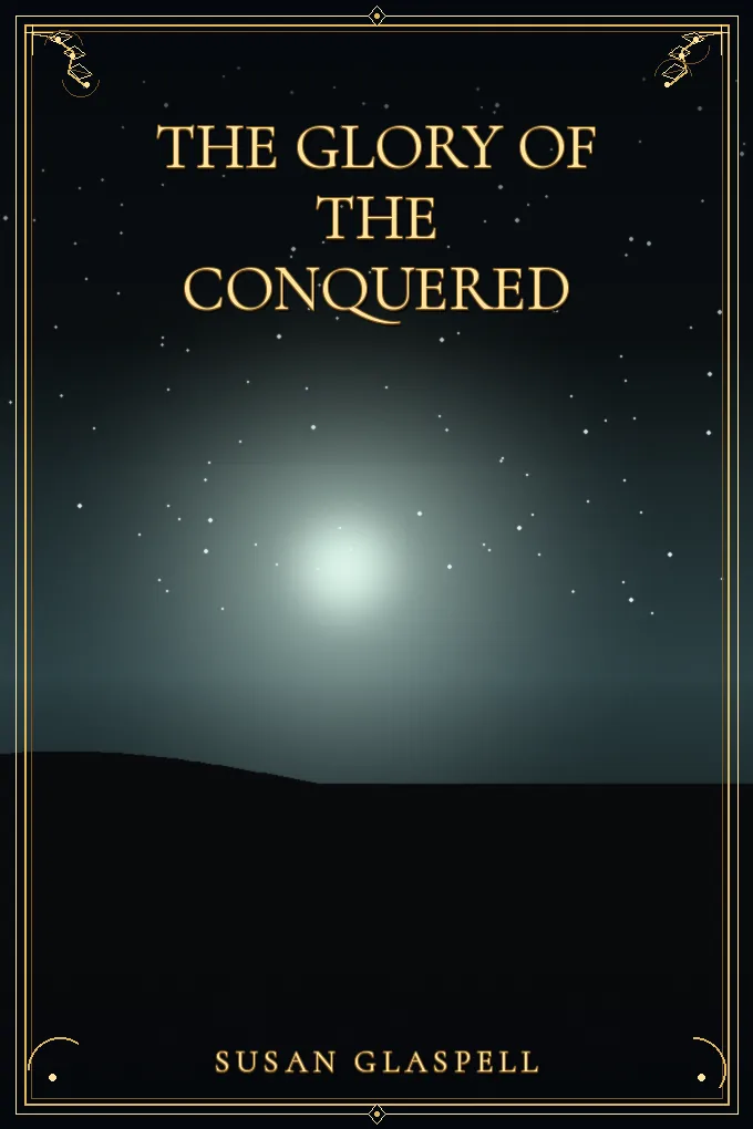 The Glory of the Conquered