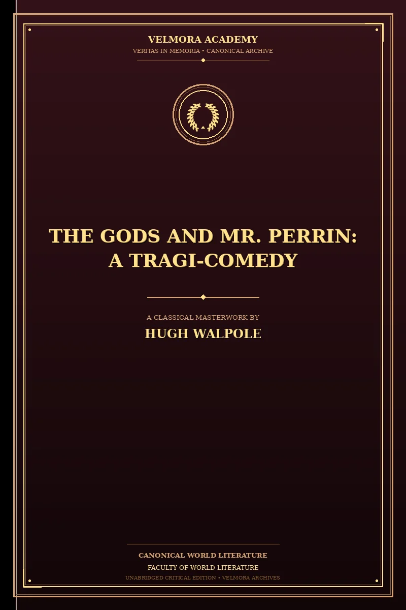 The Gods and Mr. Perrin: A Tragi-Comedy