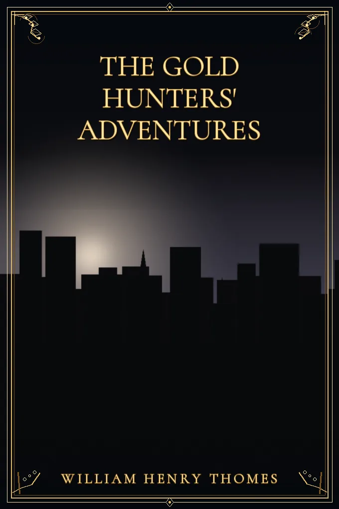 Cover of The Gold Hunters' Adventures