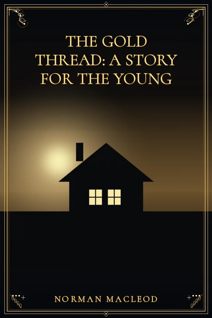 The Gold Thread: A Story for the Young
