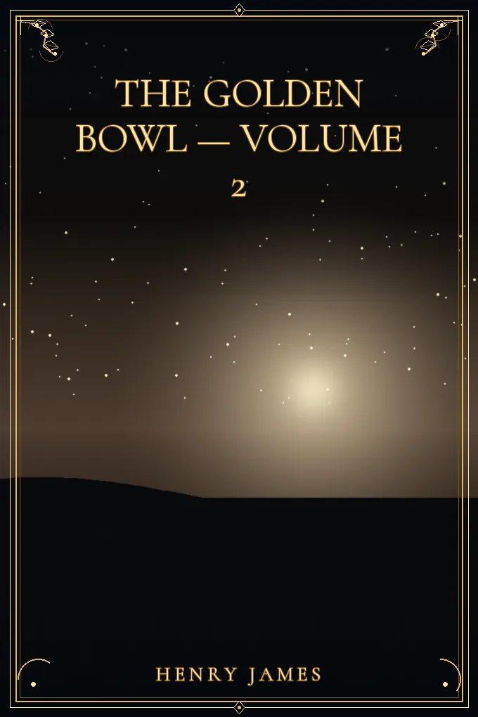 The Golden Bowl — Volume 2