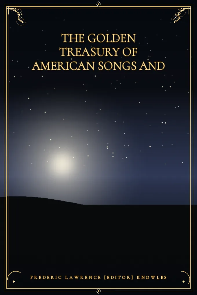 The Golden Treasury of American Songs