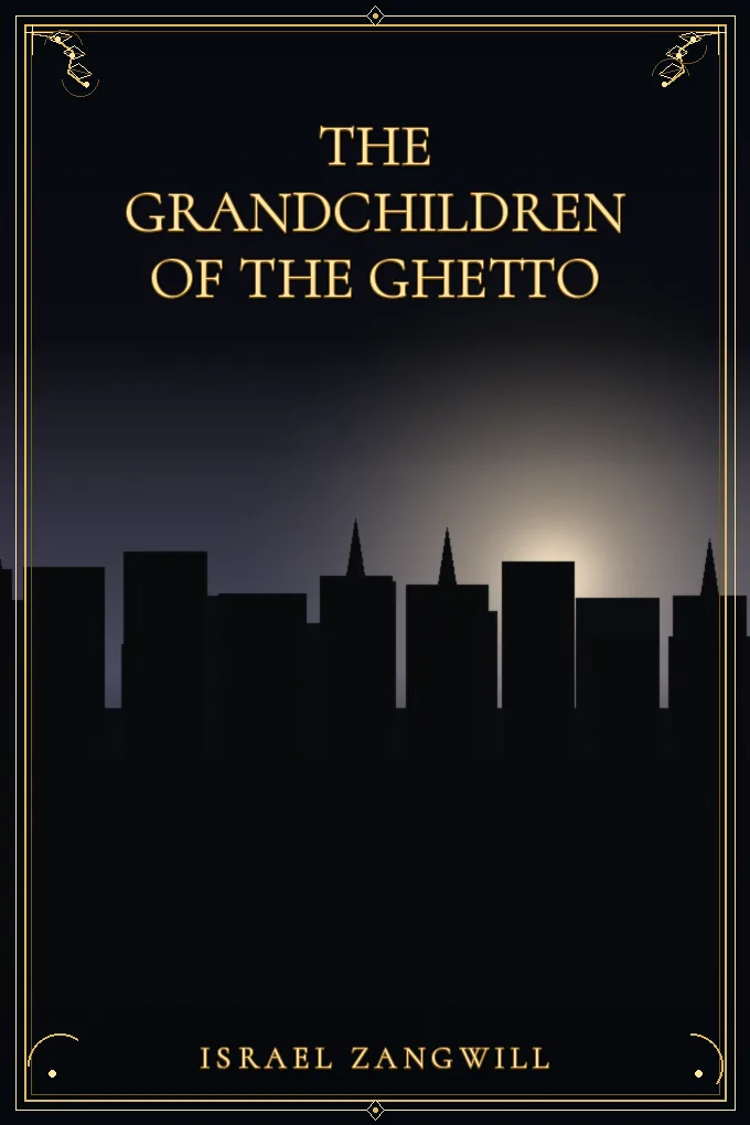 The Grandchildren of the Ghetto