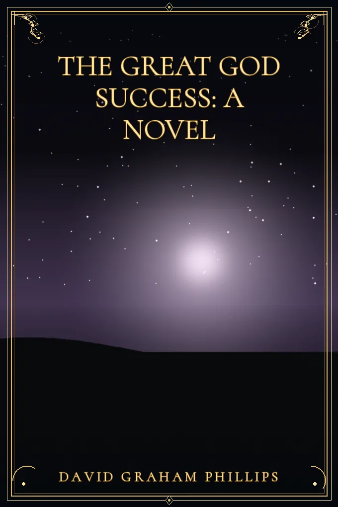 The Great God Success: A Novel