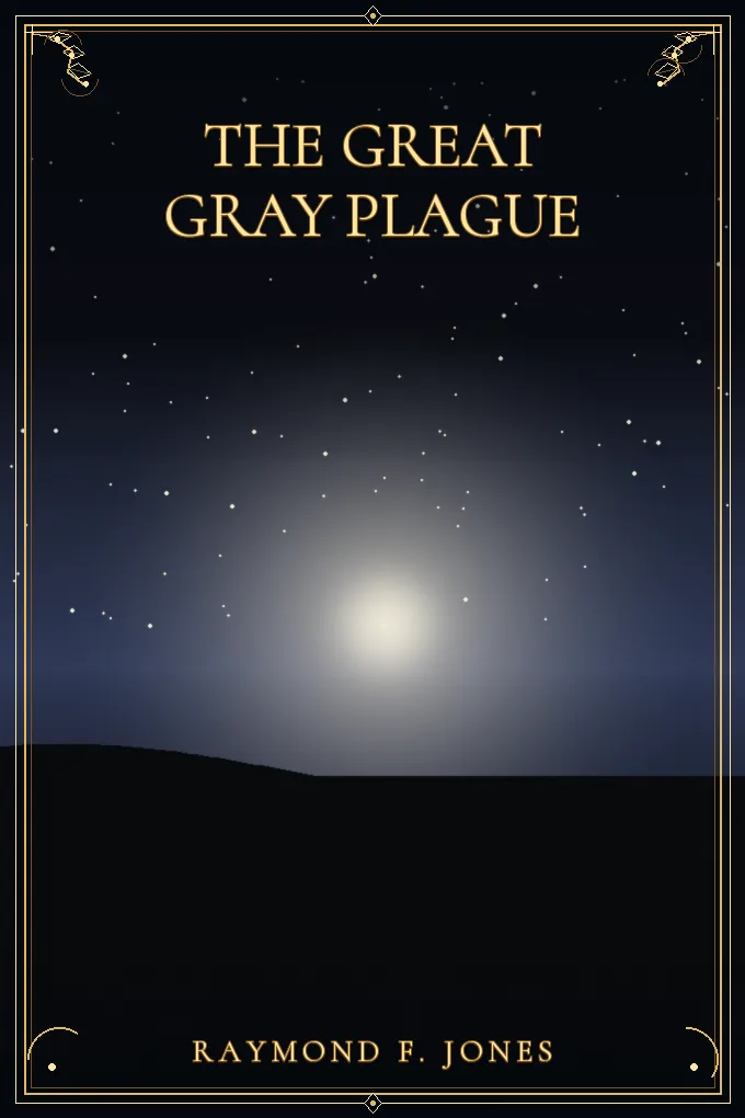 The Great Gray Plague