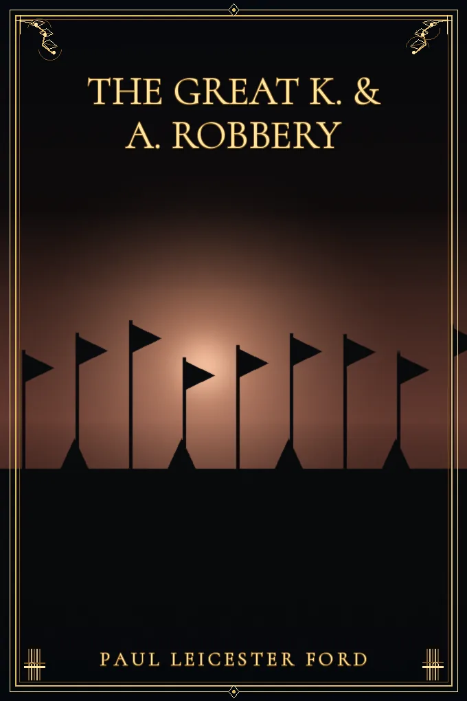 The Great K. & A. Robbery