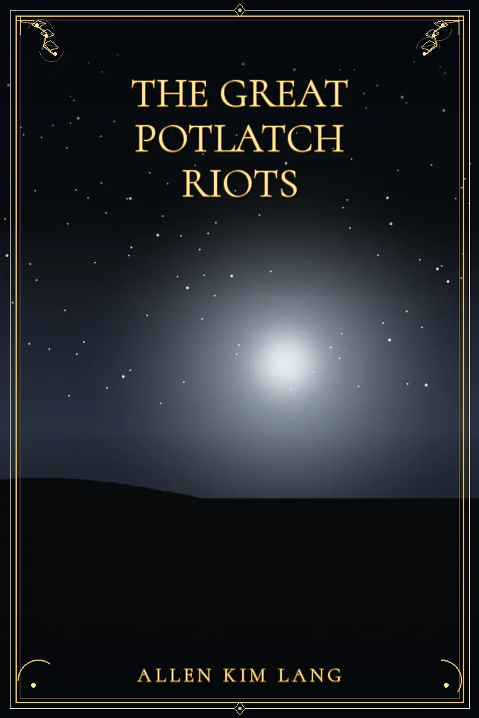 The Great Potlatch Riots