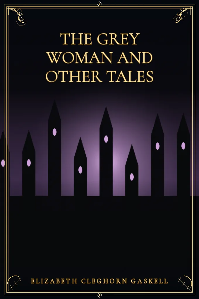 The Grey Woman and other Tales