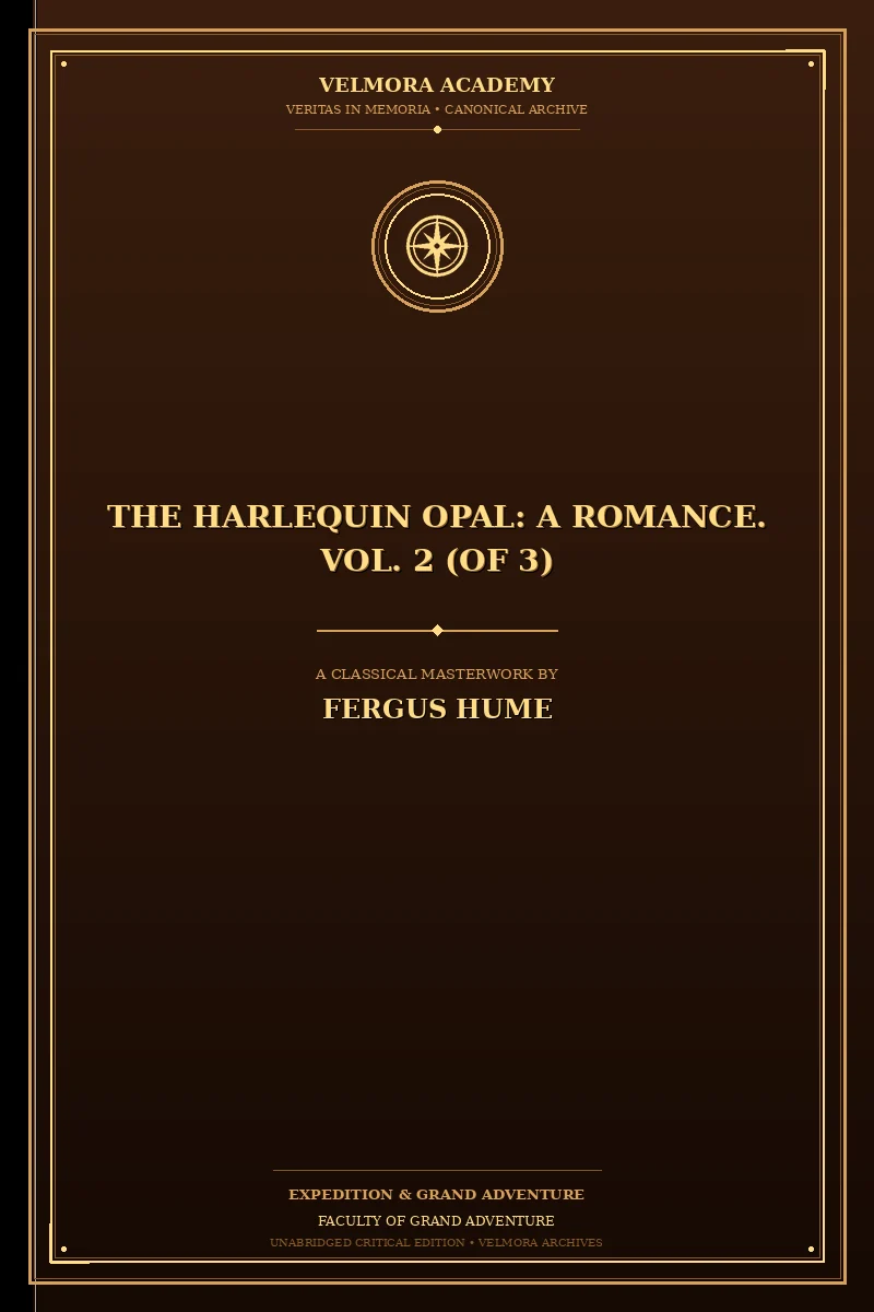 The Harlequin Opal: A Romance. Vol. 2 (of 3)