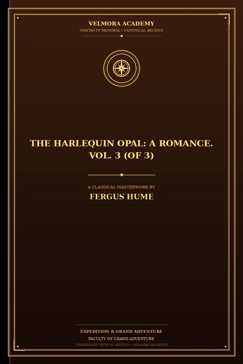 The Harlequin Opal: A Romance. Vol. 3 (of 3)