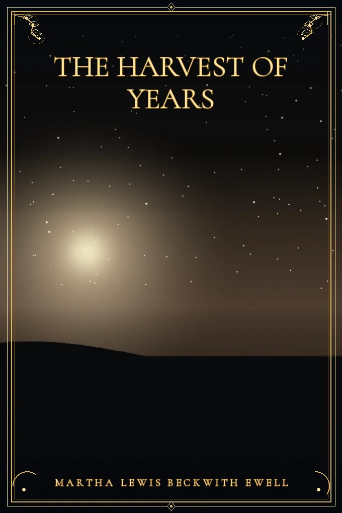 The Harvest of Years
